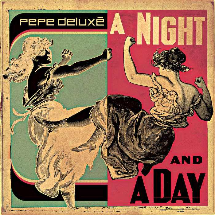 A Night And A Day | Pepe Deluxé