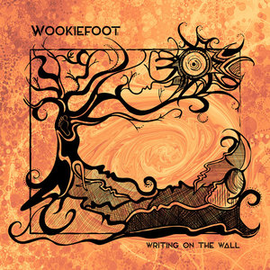 WookieFoot — Writing on the Wall