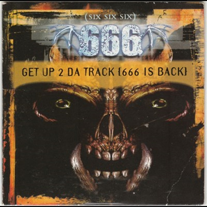 Get Up 2 Da Track 666 Is Back | 666