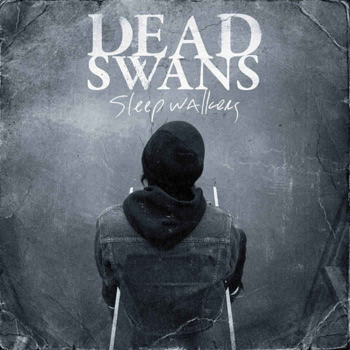 Sleepwalkers | Dead Swans | Bridge Nine Records