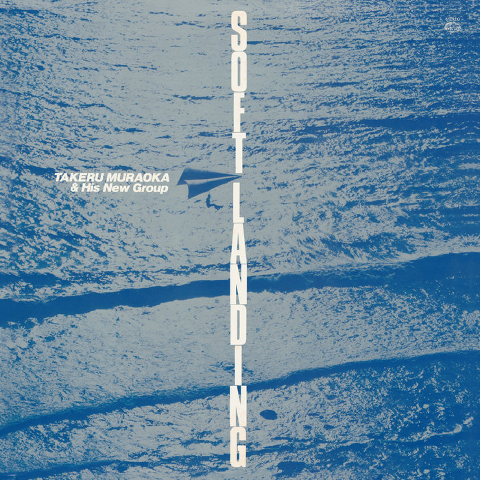 Soft Landing | Takeru Muraoka & His New Group | SOUND FUJI