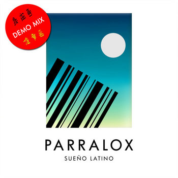 Parralox - Sueño Latino (Demo)