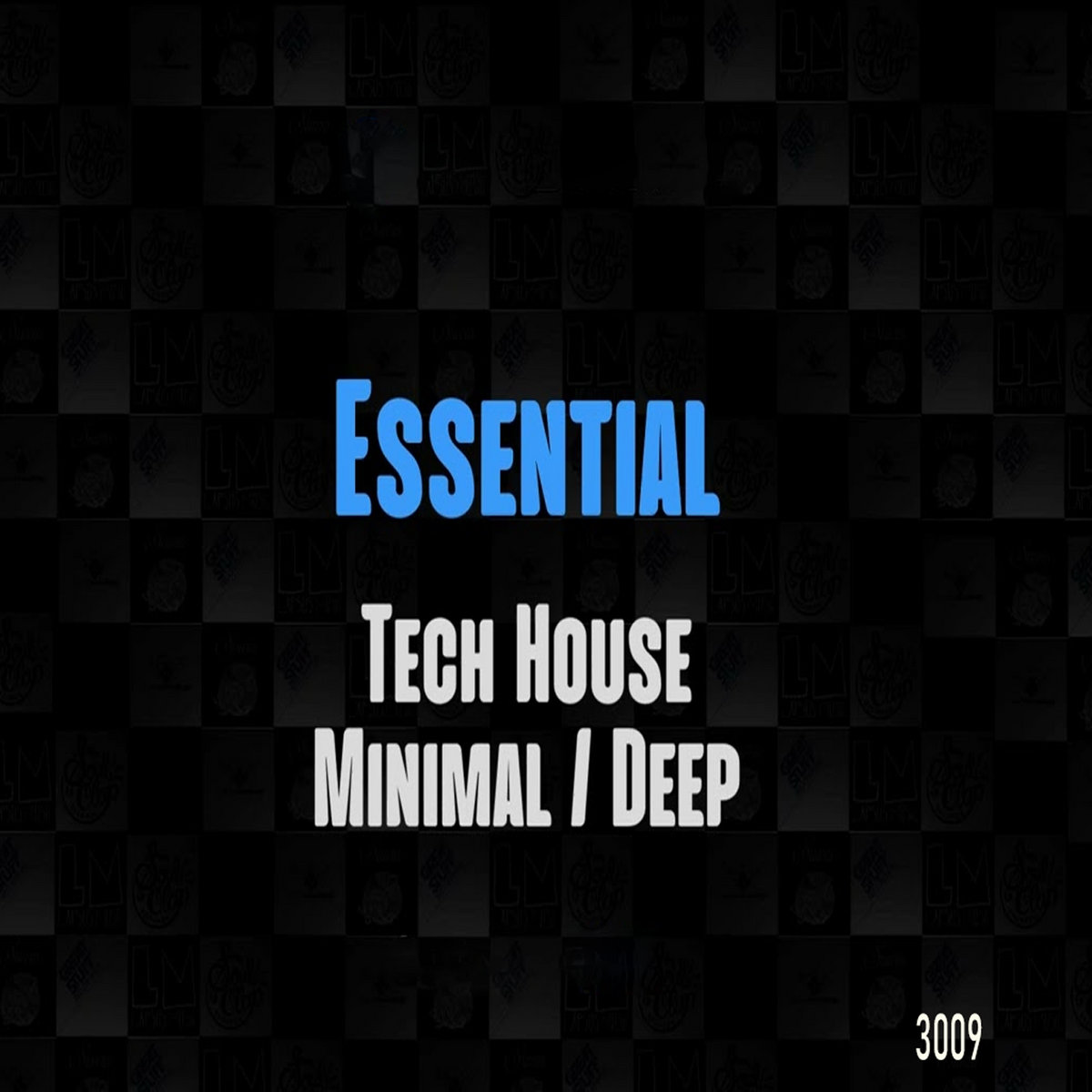 Essential Deep Tech Minimal (3009) House DJ Edits