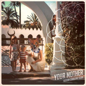 Keston Cobblers’ Club — Your Mother