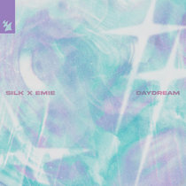 SILK x Emie — DAYDREAM