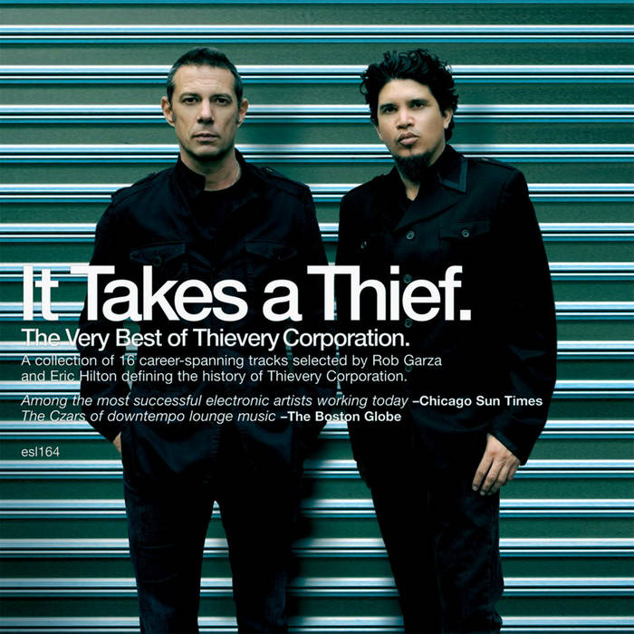 It Takes a Thief. | Thievery Corporation