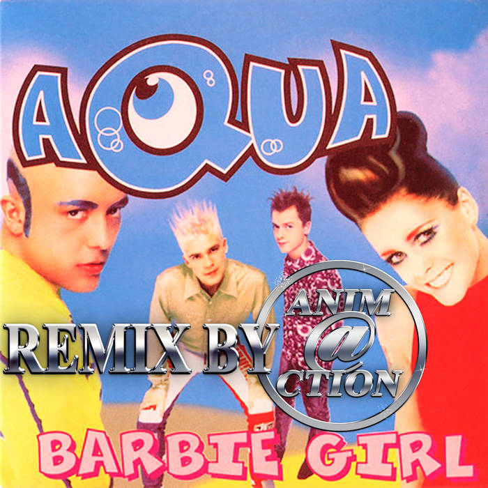 Aqua Barbie Girl English Song English Song Barbie Aqua Barbie Girl