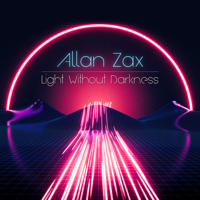 Light Without Darkness | Allan Zax