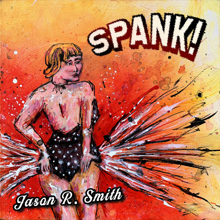 Spank! | Jason R. Smith