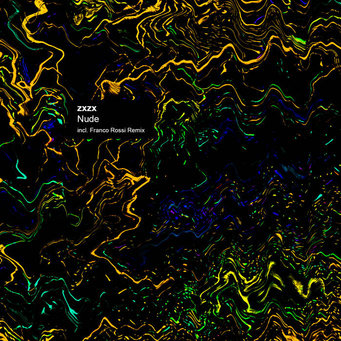 zxzx - Nude | Xelima Records