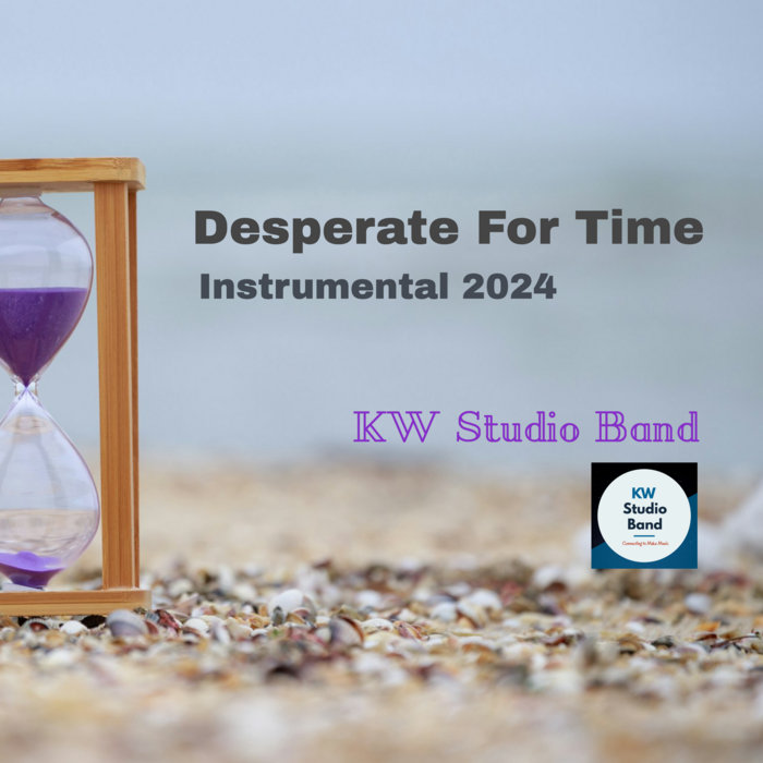Desperate For Time Instrumental 2024 KW Studio Band