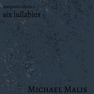 Marginalia Vol. 2: Six Lullabies cover