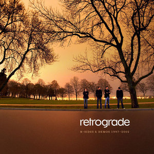 Retrograde — B-Sides & Demos 1997-2002
