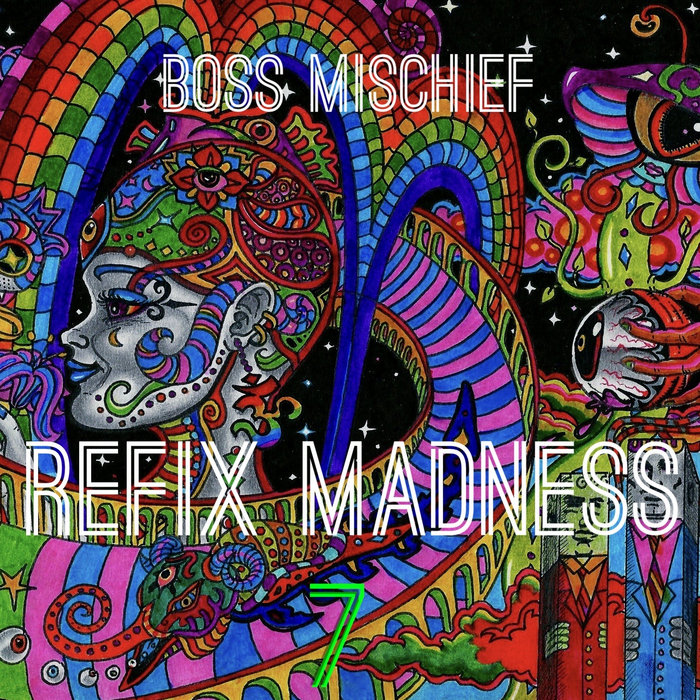 Refix Madness 7 | Mischief