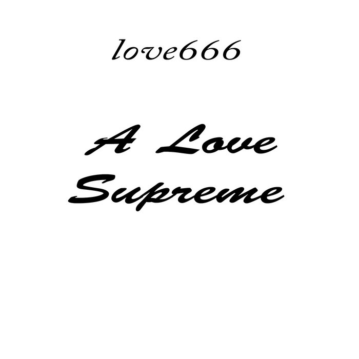 A Love Supreme love666