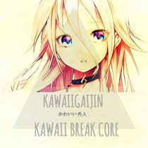 Kawaii Break Core cover art