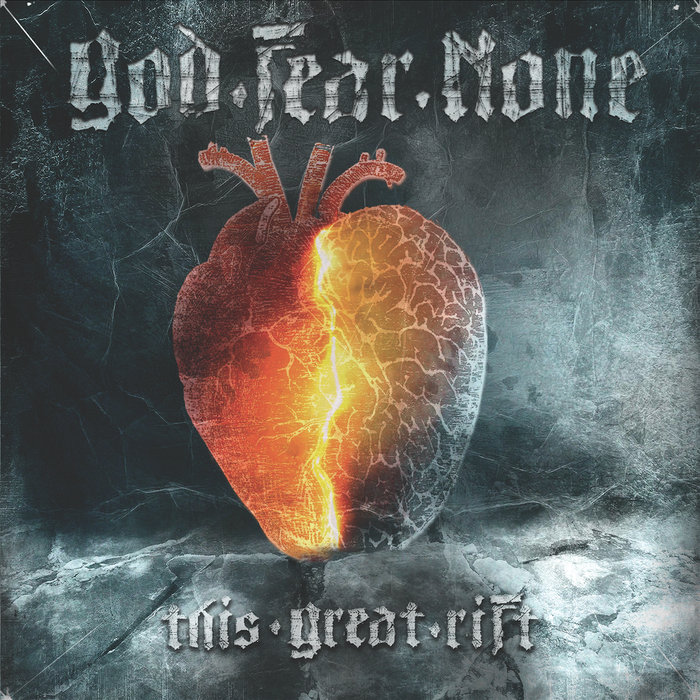 This Great Rift | God.Fear.None