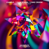 Cumele — Creative Focus EP
