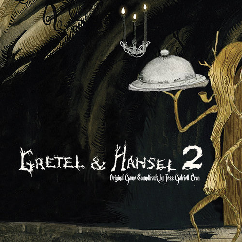 Gretel & Hansel 2: Original Game Soundtrack | Jess Gabriell Cron