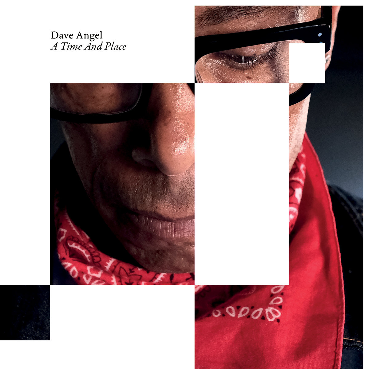 A Time And Place | Dave Angel