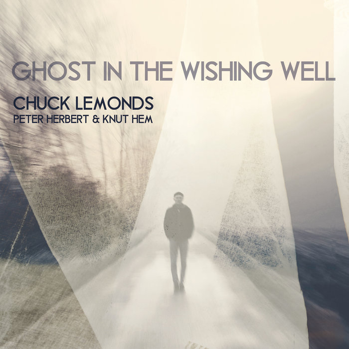 Ghost in the Wishing Well | Chuck LeMonds