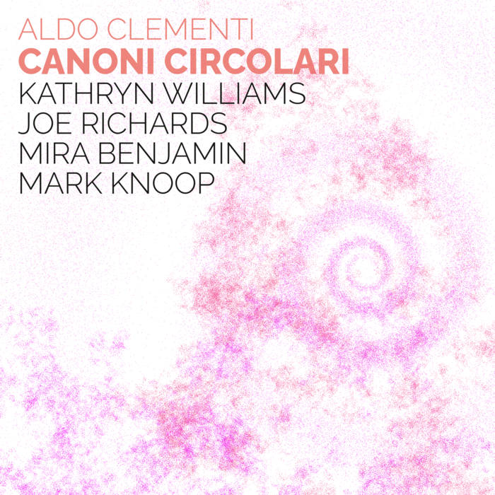Canoni circolari
von Aldo Clementi, Kathryn Williams, Joe Richards, Mira Benjamin, Mark Knoop
