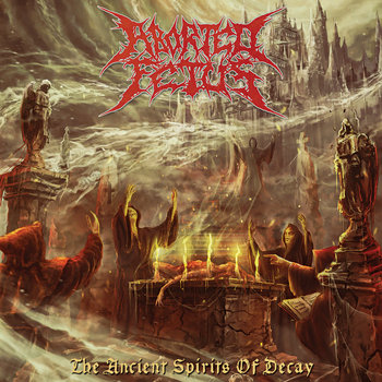 The Ancient Spirits of Decay | ABORTED FETUS | Comatose Music