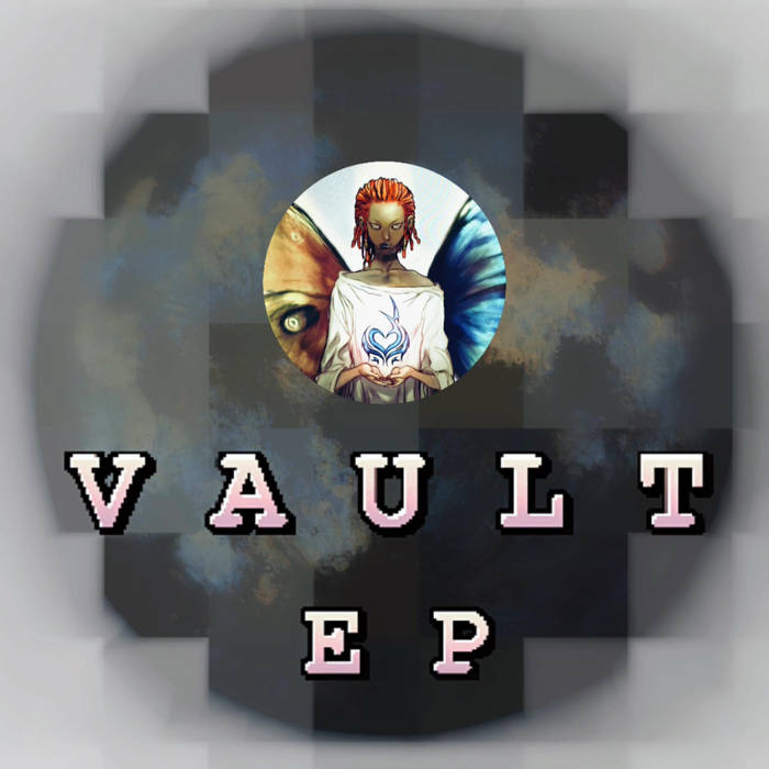 Vault EP, by EYE-YOH