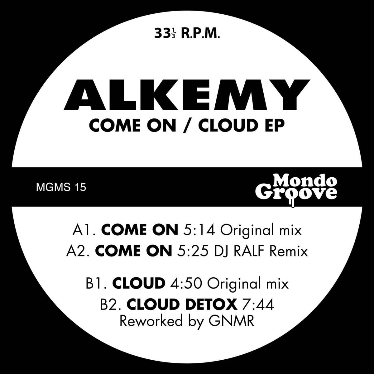 Come On / Cloud | Alkemy / Dj Ralf / GNMR | Cinedelic