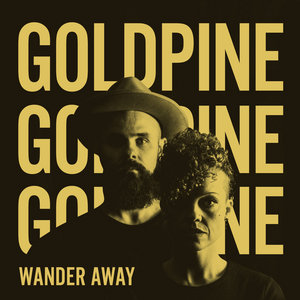 Goldpine — Wander Away