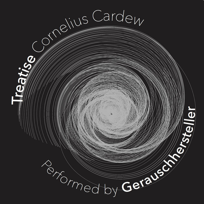 Treatise - Cornelius Cardew | Gerauschhersteller