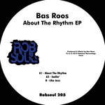 Bas Roos - About The Rhythm EP