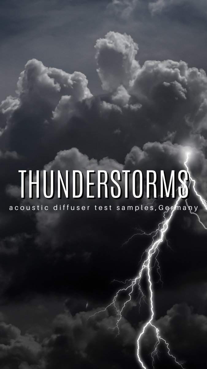 Thunderstorms Acoustic Diffuser Test Samples, Germany. *Binaural