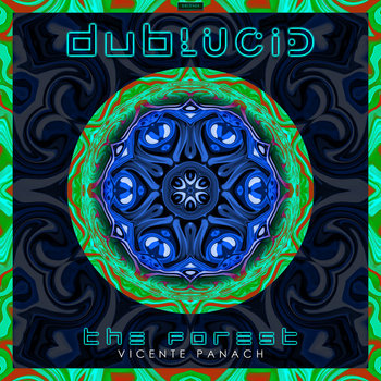 DBLD435] The Forest | Vicente Panach | DUBLUCID RECORDS
