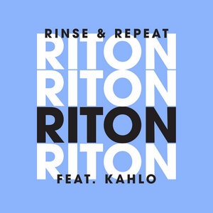 Rinse & Repeat (feat. Kah-Lo) [Remixes] cover