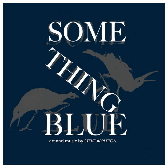 Something Blue – Steve Appleton