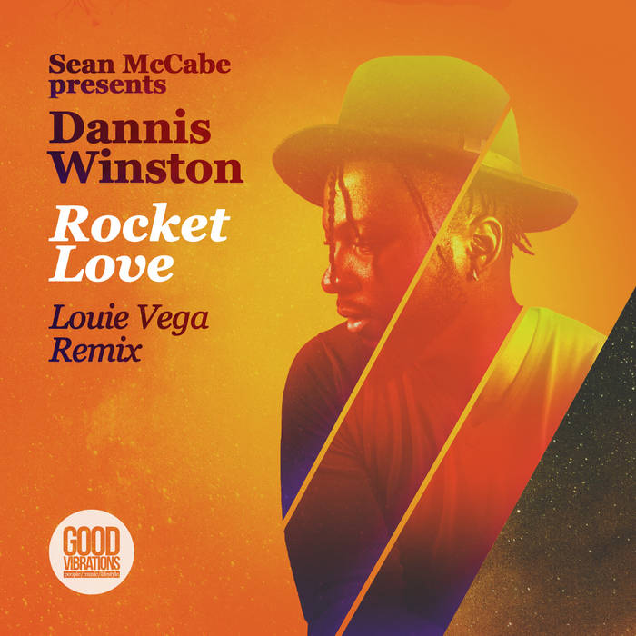 Rocket Love (Louie Vega Remix) | Sean McCabe presents Dannis
