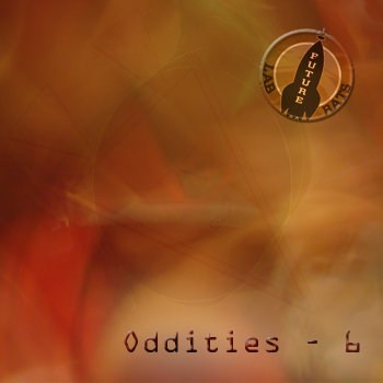 Oddities - 6 | Future Lab Rats