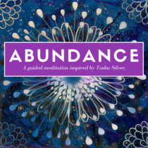 Abundance: Two guided meditations inspired by Tosha Silver (English & German versions) cover art
