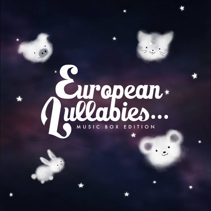 European Lullabies - Music Box Edition | 123 Sleep