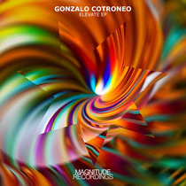 Gonzalo Cotroneo — Elevate EP