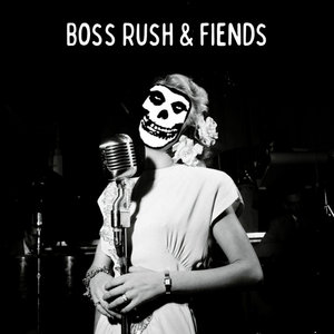 Boss Rush & Fiends (Misfits Covers)Boss Rush & Fiends cover