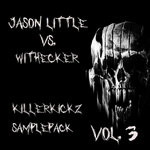 Jason Little vs. Withecker - KillerKickz Vol. 3 SAMPLEPACK!! Exclusiv!! only on Bandcamp!!