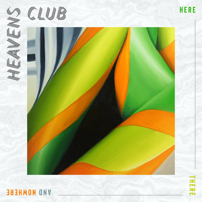 Here There And Nowhere | HEAVEN'S CLUB | Heaven's Club