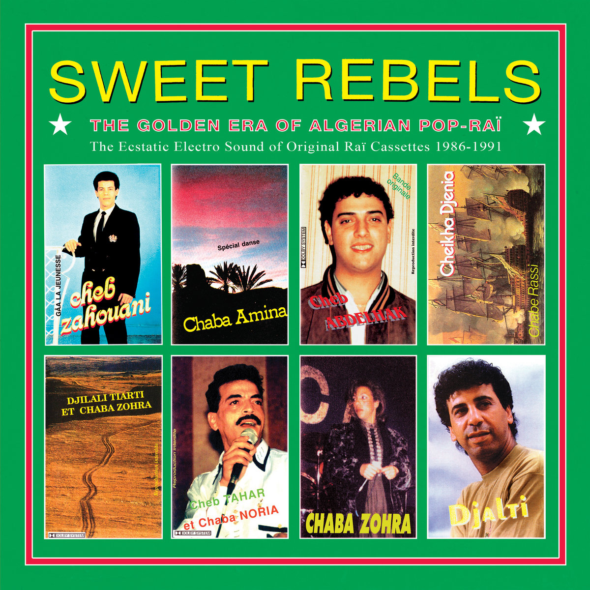 邦楽 La'royque'de zavy Rha's AI Ghul Sweet Rebels - The Golden Era of Algerian Pop-Raï | Various