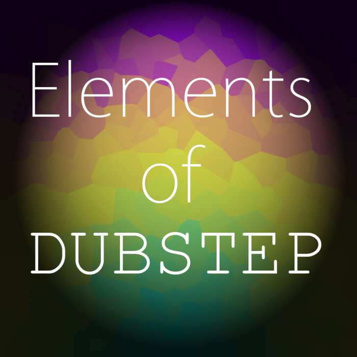 Pixel Dubstep Elements of Dubstep | Pixel Perfect