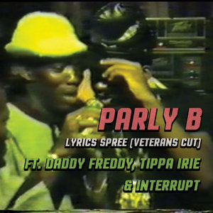 Lyrics Spree [Veterans cut] ft Daddy Freddy, Tippa Irie & Interrupt cover