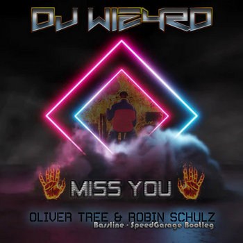 Oliver Tree & Robin Schulz - Miss You (Bassline - SG Bootleg) | DJ