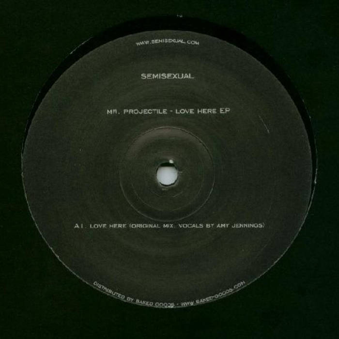Love Here EP | mr. projectile