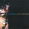 Gift To The World
